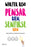 Pensar Bien, Sentirse Bien / Think Right, Feel Good