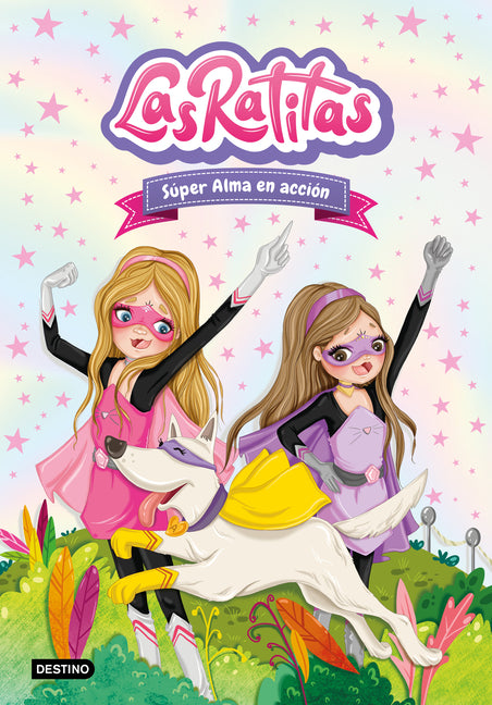 Las Ratitas 2.Súper Alma / The Ratitas 2. Super Alma in Action