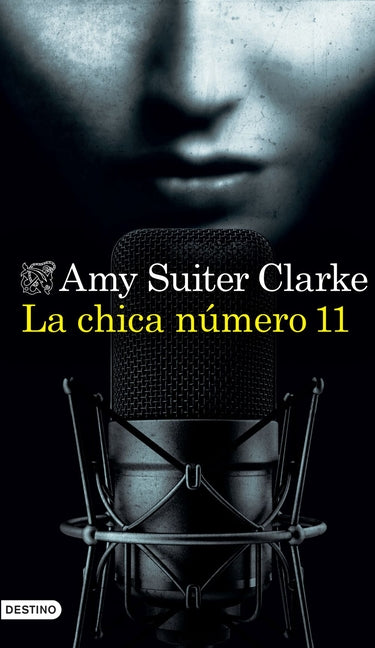 La Chica Número 11 (Novela) / Girl, 11 (a Novel)