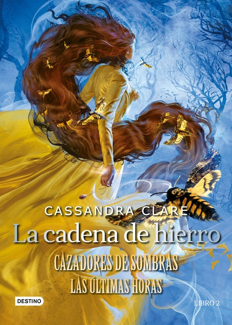 La Cadena de Hierro: Cazadores de Sombras. Las Últimas Horas