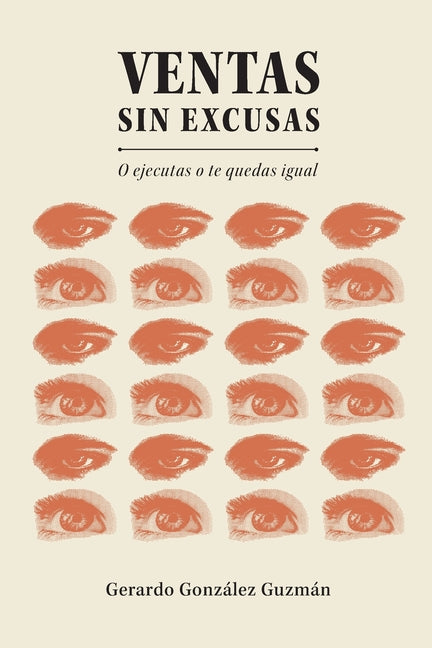 Ventas sin excusas: O ejecutas o te quedas igual