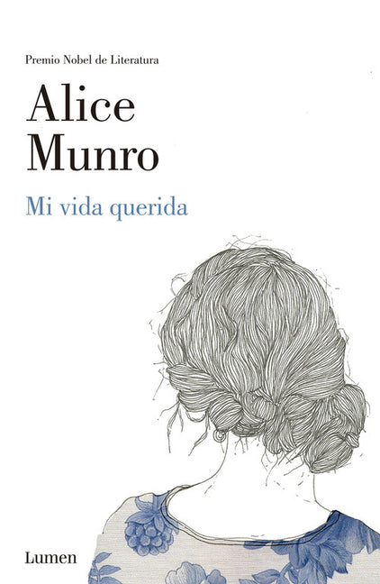 Mi Vida Querida / Dear Life