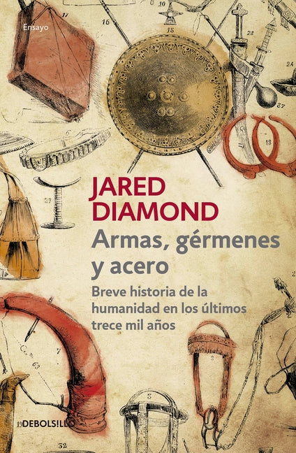 Armas, Germenes Y Acero / Guns, Germs, and Steel: The Fates of Human Societies
