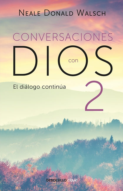 Conversaciones Con Dios: El Diàlogo Continã°a / Conversations with God 2