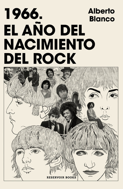 1966. El Año del Nacimiento del Rock / 1966. the Year Rock Was Born