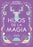 Hijos de la Magia / Children of Magic