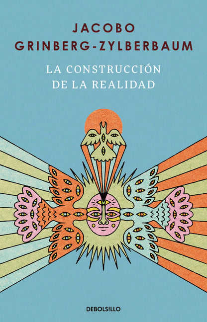 La Construcción de la Realidad / The Construction of Reality