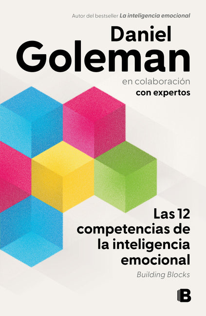 Las 12 Competencias de la Inteligencia Emocional. Building Blocks / Building Blocks of Emotional Intelligence