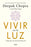 Vivir En La Luz. Yoga Para La Autorrealización / Living in the Light: Yoga for Self-Realization