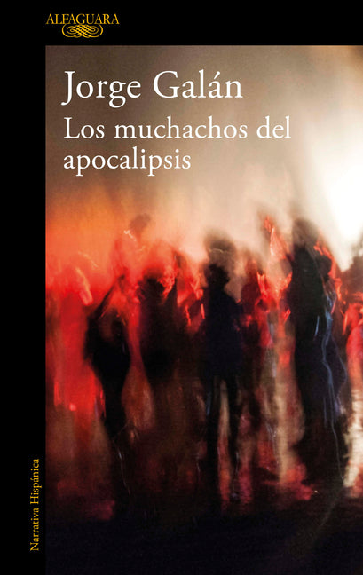 Los Muchachos del Apocalipsis / The Guys of the Apocalypse