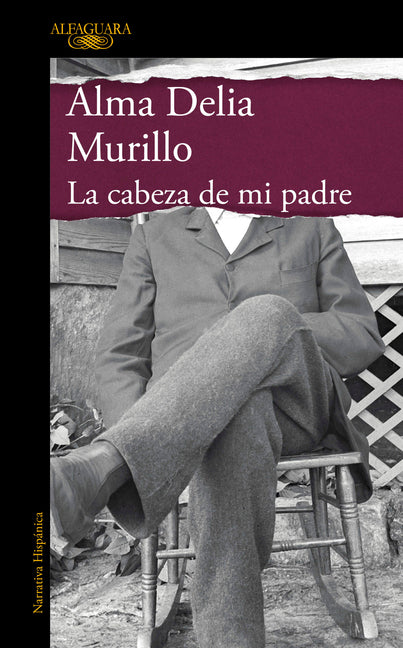 La Cabeza de Mi Padre (Edición Especial) / My Father's Head (Special Edition)