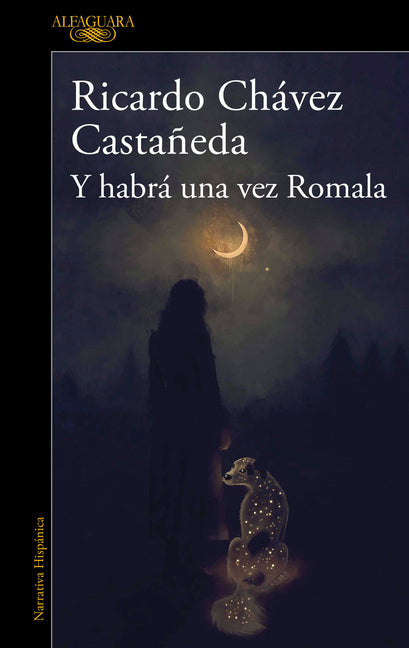 Y Habrá Una Vez Romala / And There Will Be a Time, Romala