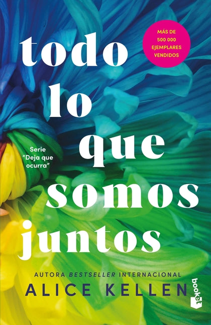 Todo Lo Que Somos Juntos / All That We Are Together