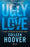 Ugly Love: Pídeme Cualquier Cosa Menos Amor