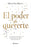 El Poder de Quererte: Un Viaje de Amor Propio Y Transformación Para Lograr La Vida Que Mereces / The Power of Loving You