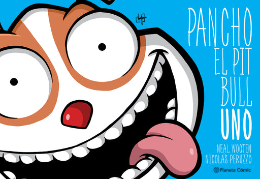 Pancho El Pitbull 1 (Cómic) / Pancho the Pitbull 1 (Comic Book)