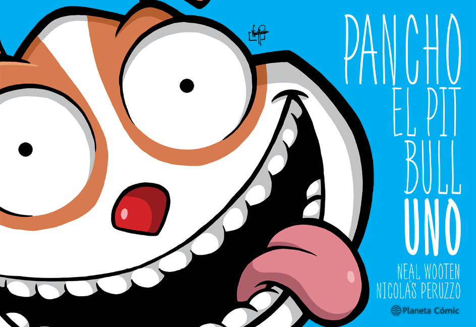 Pancho El Pitbull 1 (Cómic) / Pancho the Pitbull 1 (Comic Book)