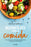 Reconcíliate Con La Comida / Make Peace with Food