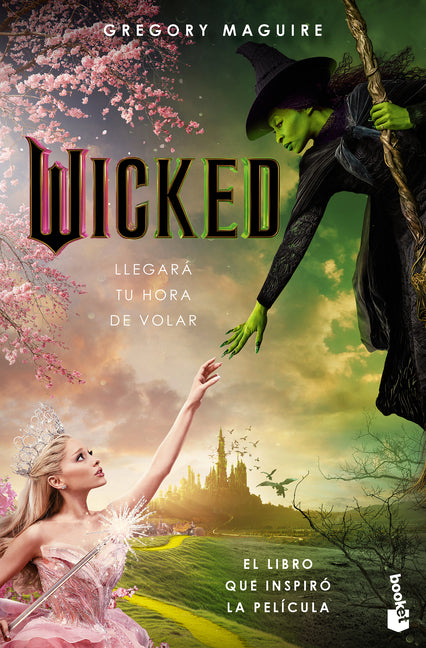 Wicked: Memorias de Una Bruja (Edici�n de la Pel�cula) / Wicked: The Life and Times of the Wicked Witch of the West (Movie Tie-In)