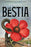 La Bestia. Premio Planeta 2021 (Novela Negra) / The Beast. Planeta Prize 2021 (Noir)