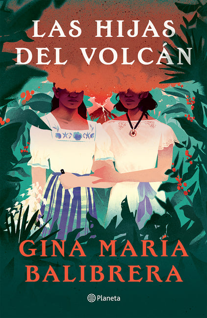 Las Hijas del Volc�n ( Novela) / The Volcano Daughters (a Novel)