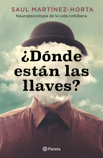 ¿Dónde Están Las Llaves? Neuropsicología de la Vida Cotidiana / Where Are My Keys?