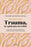 Trauma, La Epidemia Invisible / Trauma: The Invisible Epidemic