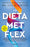 La Dieta Met Flex: La Revolución Metabólica / The Met Flex Diet