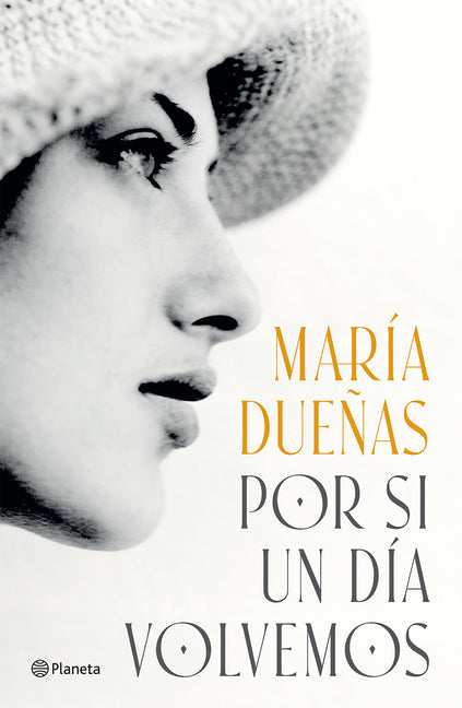 Por Si Un Día Volvemos (Novela Histórica) / If One Day We Come Together (a Historical Novel)