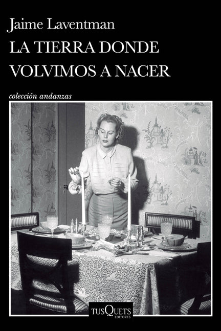 La Tierra Donde Volvimos a Nacer (Novela Histórica) / The Land Where We Were Born Again (a Historical Novel)