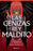 Las Cenizas Y El Rey Maldito / The Ashes and the Star-Cursed King (Las Coronas de Nyaxia 2)