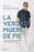 La Verdad Muere de Pie (Memorias) / Truth Dies Standing (a Memoir)