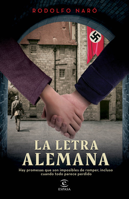 La Letra Alemana (Novela Histórica) / The German Letter (a Historical Novel)