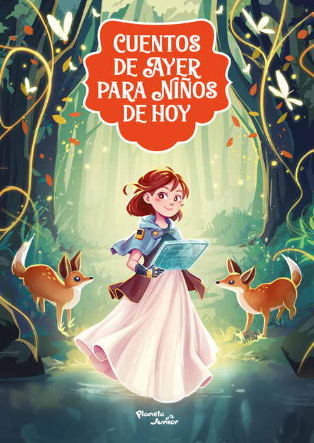 Cuentos de Ayer Para Niños de Hoy 1: Una Reinterpretación Moderna de Los Cuentos Clásicos / Tales from Yesteryear for Children of Today 1: A Modern-Da