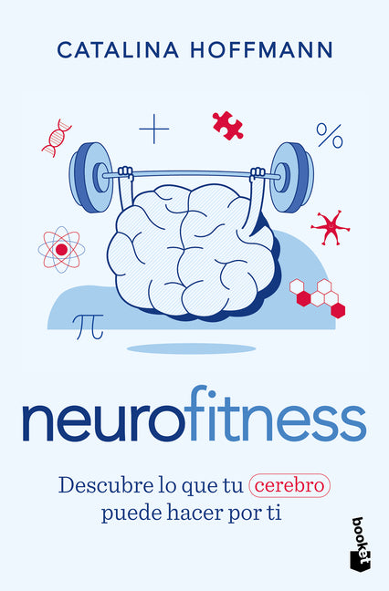 Neurofitness: Descubre Lo Que Tu Cerebro Puede Hacer Por Ti / Neurofitness: Discover What Your Brain Can Do for You