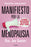Manifiesto Por La Menopausia: Un Manual Revolucionario Que Destierra Mitos Y Tabúes / The Menopause Manifesto: Own Your Health with Facts and Feminism