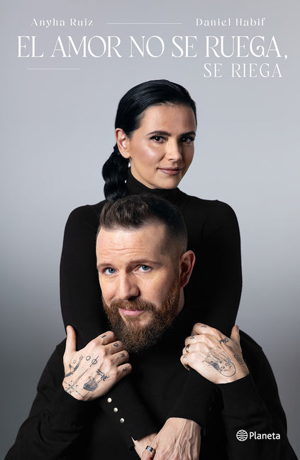 El Amor No Se Ruega, Se Riega / Don't Beg for Love, Nurture It