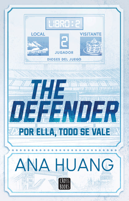 The Defender: Por Ella, Todo Vale (Dioses del Juego 2 )