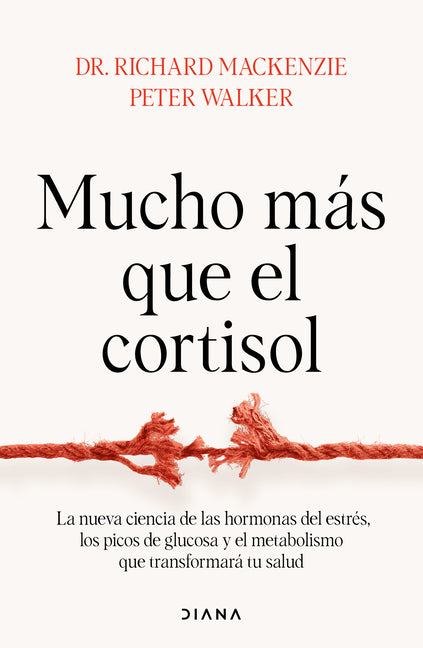 Mucho Más Que El Cortisol: La Nueva Ciencia de Las Hormonas del Estrés, Los Picos de Glucosa Y El Metabolismo Que Transformará Tu Salud / Stress Teste