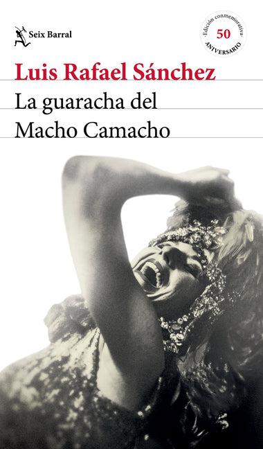 La Guaracha del Macho Camacho. Edición Conmemorativa 50 Aniversario / Macho Camacho's Beat. 50th Anniversary Edition
