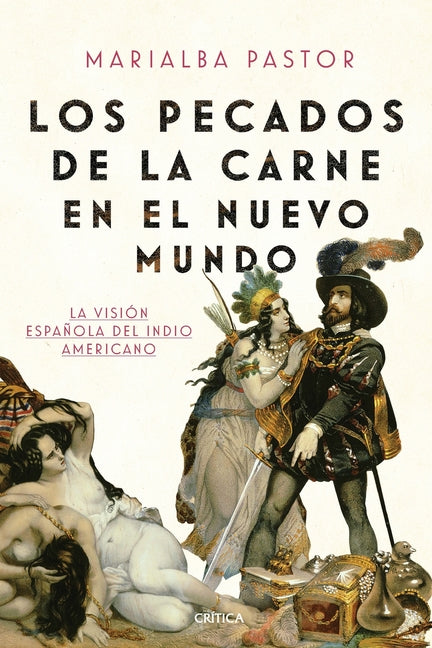 Los Pecados de la Carne En El Nuevo Mundo