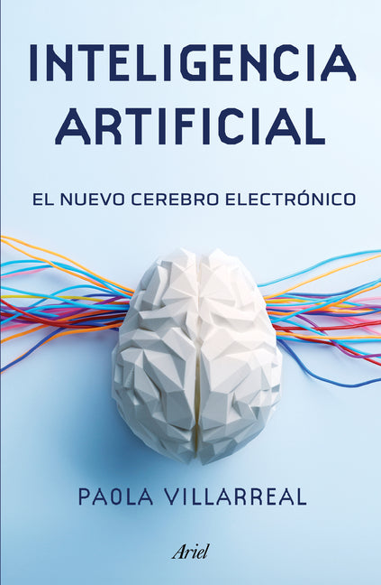Inteligencia Artificial: El Nuevo Cerebro Electrónico / Artificial Intelligence