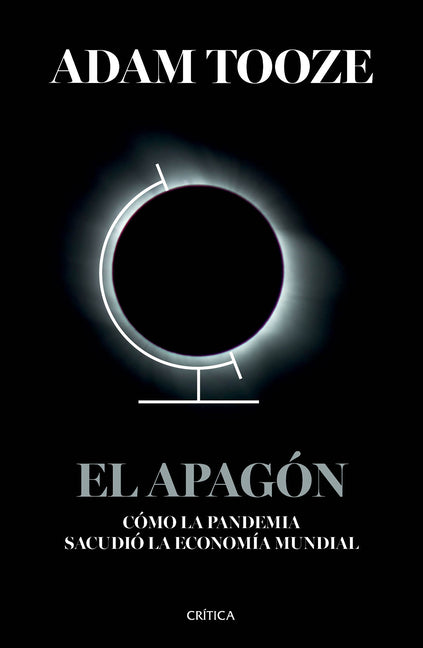 El Apagón: Cómo La Pandemia Sacudió La Economía Mundial / Shutdown: How Covid Shook the World's Economy