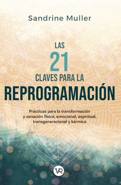 Las 21 claves para la reprogramación