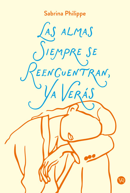Las Almas Siempre Se Reencuentran, YA Verás...