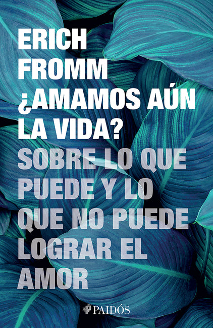 ¿Amamos Aún La Vida? Sobre Lo Que Puede Y Lo Que No Puede Lograr El Amor / Do We Still Love Life?
