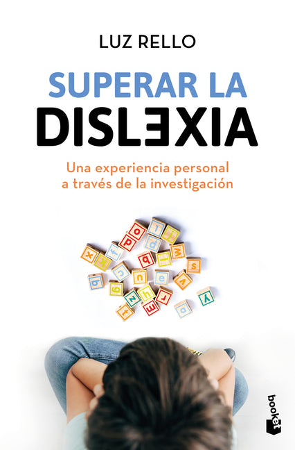 Superar La Dislexia: Una Experiencia Personal a Través de la Investigación / Overcoming Dyslexia: A Personal Experience Through Research