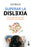 Superar La Dislexia: Una Experiencia Personal a Través de la Investigación / Overcoming Dyslexia: A Personal Experience Through Research