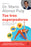 Tus Tres Superpoderes: Para Lograr Una Vida Más Sana, Próspera Y Feliz / Your Three Superpowers