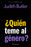 ¿Quién Teme Al Género? / Who's Afraid of Gender?